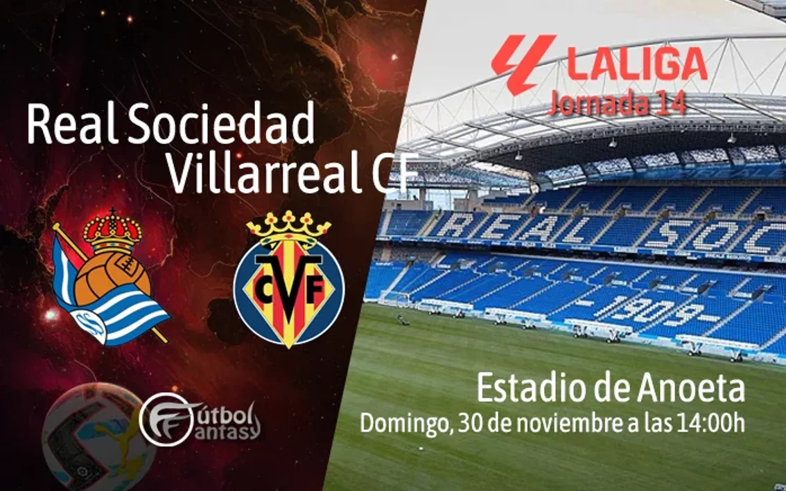 Posibles alineaciones y previa fantasy del Real Sociedad - Villarreal ...
