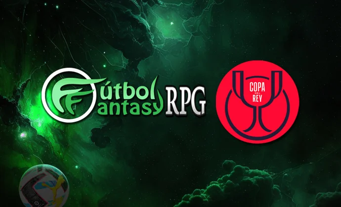 Nueva participación extra del Fantasy RPG: Goles en los dieciseisavos de final de la Copa del Rey
