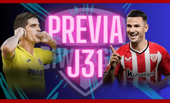 Análisis de la Jornada 31: Alineaciones probables y jugadores top, por MrExcelFantasy