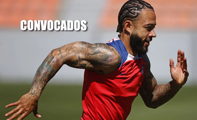 Memphis vuelve a una convocatoria. Lemar y Molina, las únicas bajas