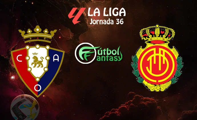 Alineaciones probables y previa fantasy del Osasuna - Mallorca