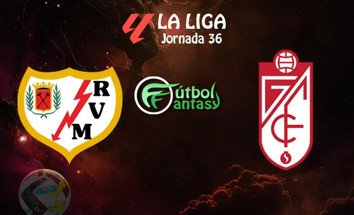 Alineaciones probables y previa fantasy del Rayo - Granada