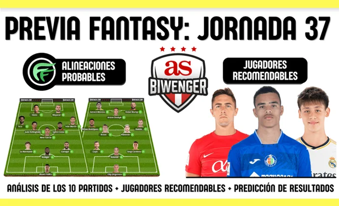 La previa de Scouting Biwenger para la J37: Alineaciones y recomendaciones de cada partido