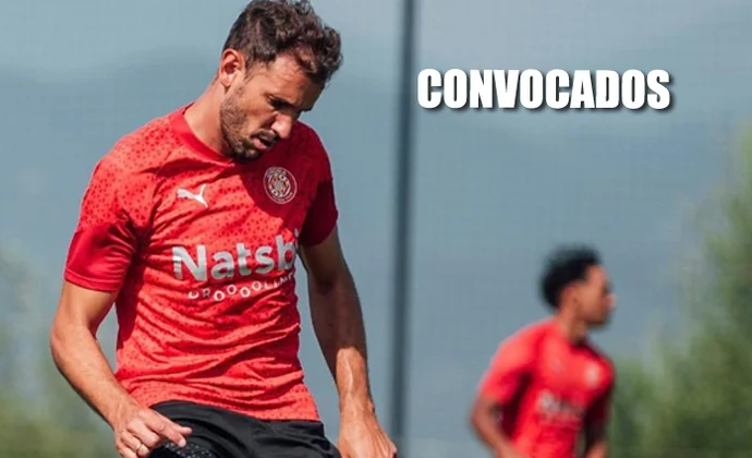 Stuani vuelve a una lista sin Yan Couto ni Miguel