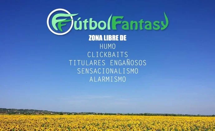 FútbolFantasy, trece años libre de humo, clickbaits, sensacionalismo y noticias extradeportivas