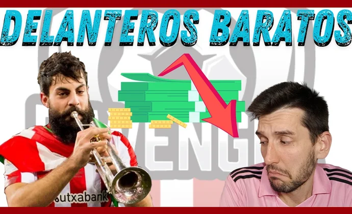 Delanteros muy baratos con opciones de titularidad para completar tu equipo Biwenger, por MrExcelFantasy
