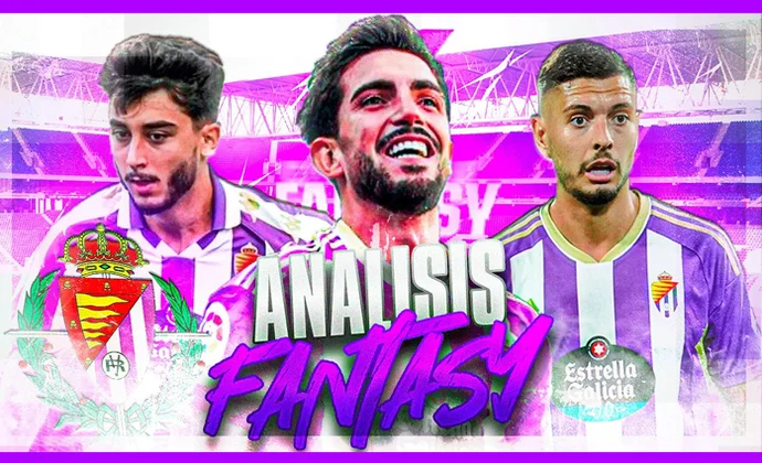 Análisis fantasy del Valladolid 24/25: titulares, estilo y balón parado, por Carrasco y Miguel Ruiz