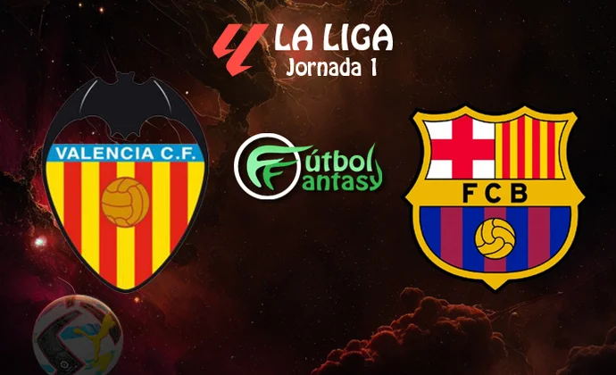 Posibles alineaciones y previa fantasy del Valencia - Barcelona