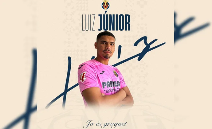 Luiz Junior es oficialmente nuevo jugador del Villarreal