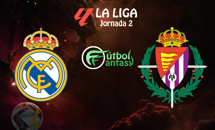 Alineaciones probables y previa fantasy del Real Madrid - Valladolid