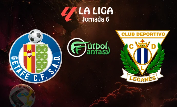Alineaciones probables y previa fantasy del Getafe - Leganés