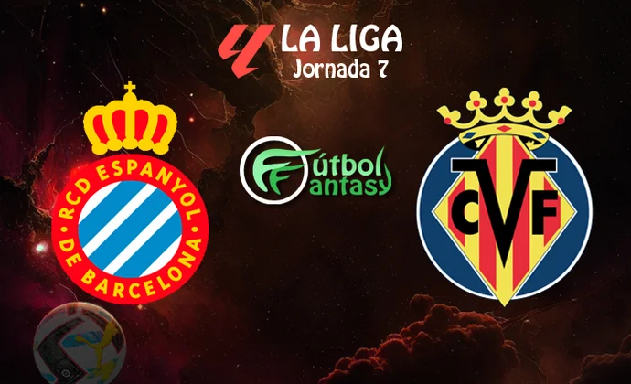 Posibles alineaciones y previa fantasy del Espanyol - Villarreal