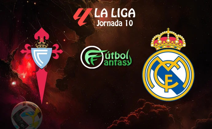 Alineaciones probables y previa fantasy del Celta - Real Madrid