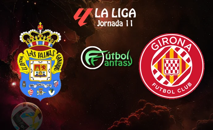 Posibles alineaciones y previa fantasy del Las Palmas - Girona