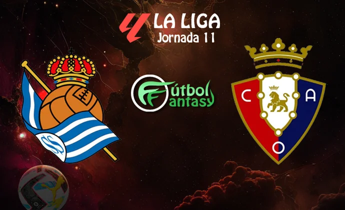 Alineaciones probables y previa fantasy del Real Sociedad - Osasuna