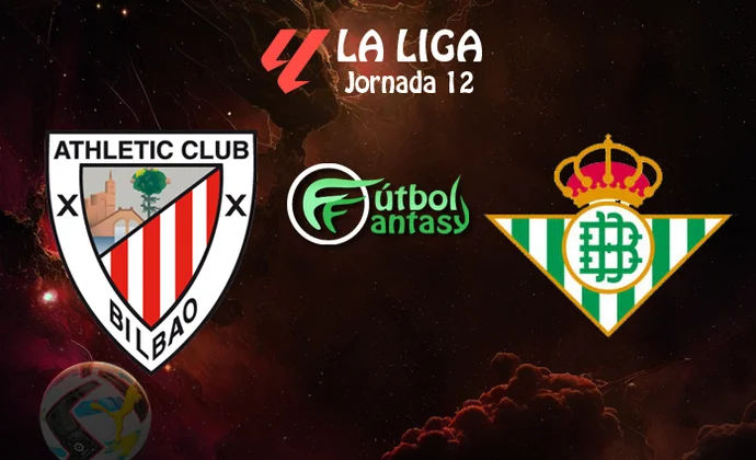 Posibles alineaciones y previa fantasy del Athletic - Betis