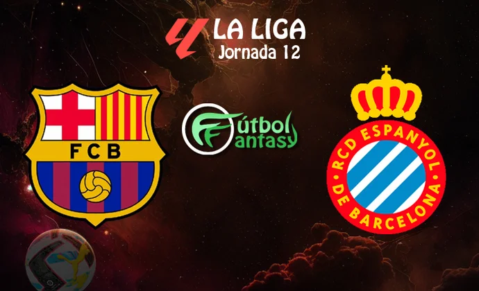 Alineaciones probables y previa fantasy del Barcelona - Espanyol
