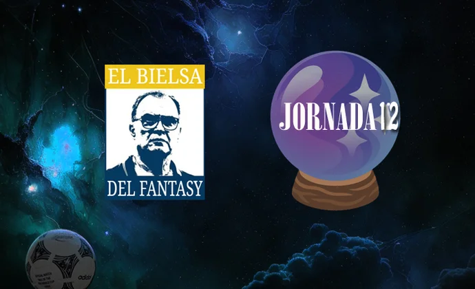 Las predicciones del Bielsa del Fantasy para la jornada 12