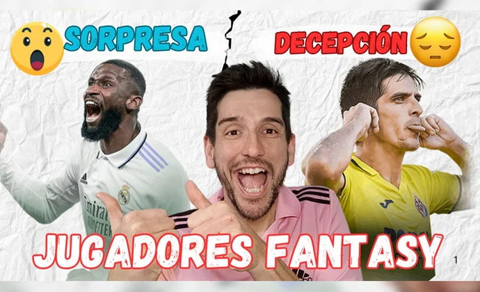 Las grandes sorpresas y decepciones de LaLiga equipo por equipo, por MrExcelFantasy