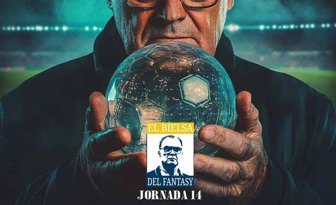 Las predicciones del Bielsa del Fantasy para la jornada 14