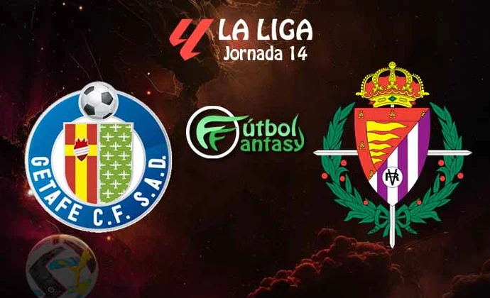 Alineaciones probables y previa fantasy del Getafe - Valladolid