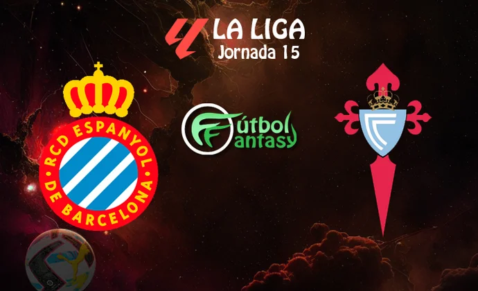 Posibles alineaciones y previa fantasy del Espanyol - Celta