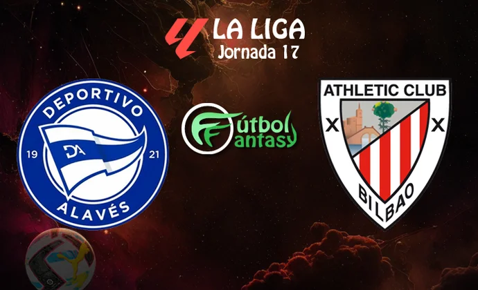 Alineaciones probables y previa fantasy del Alavés - Athletic