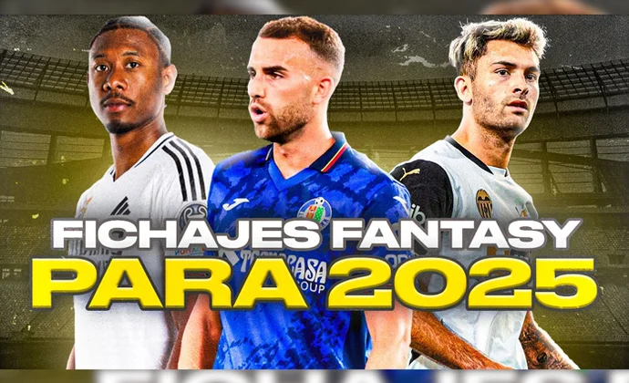 12 fichajes para ganar tu Liga Fantasy en 2025, por Carrasco