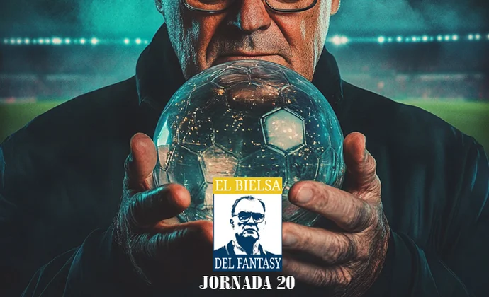 Las predicciones del Bielsa del Fantasy para la jornada 20