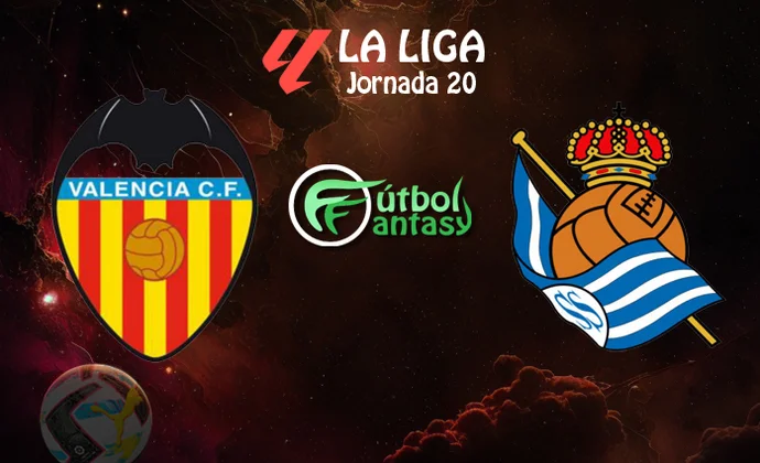 Posibles alineaciones y previa fantasy del Valencia - Real Sociedad