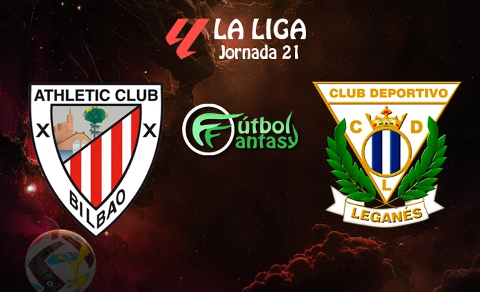 Posibles alineaciones y previa fantasy del Athletic - Leganés