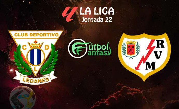 Alineaciones probables y previa fantasy del Leganés - Rayo