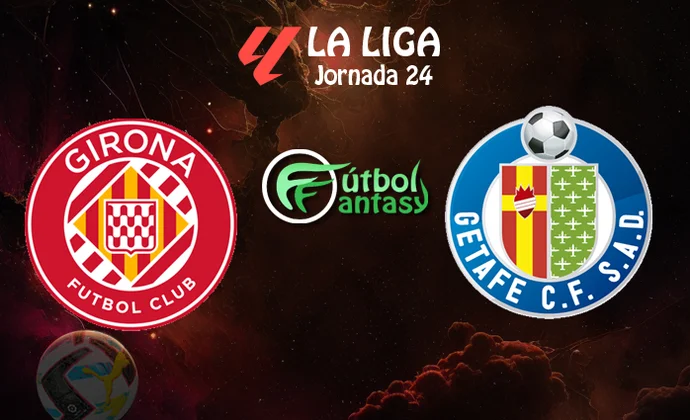 Alineaciones probables y previa fantasy del Girona - Getafe