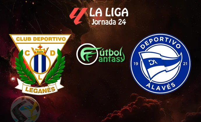 Posibles alineaciones y previa fantasy del Leganés - Alavés