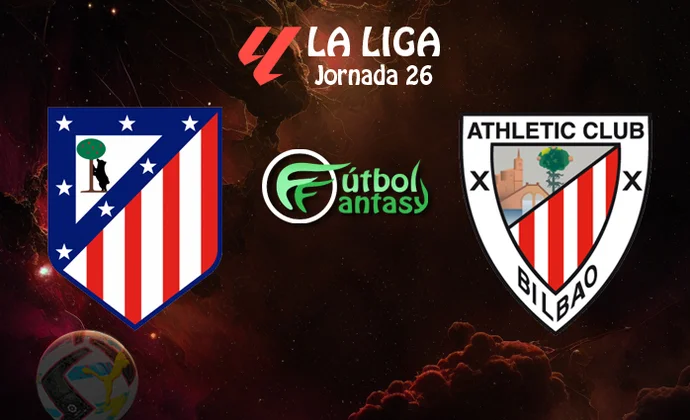 Alineaciones probables y previa fantasy del Atlético - Athletic