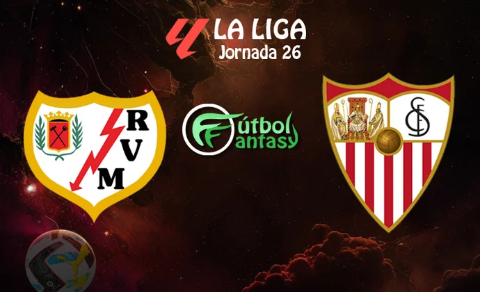 Alineaciones probables y previa fantasy del Rayo - Sevilla