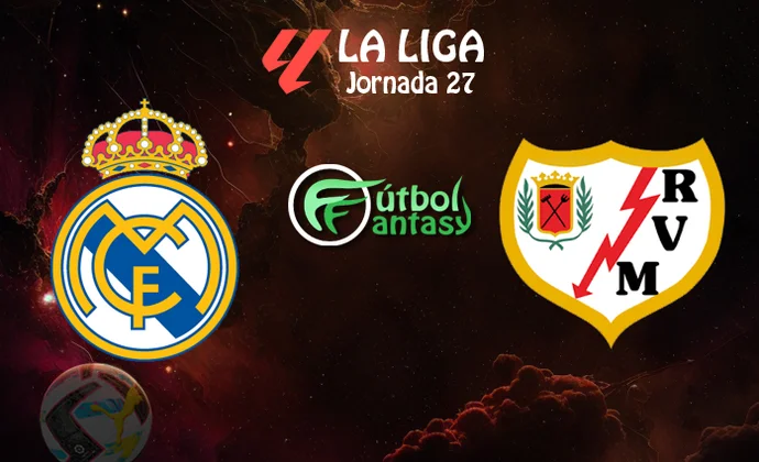 Posibles alineaciones y previa fantasy del Real Madrid - Rayo