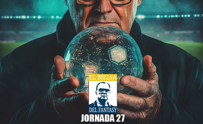 Las predicciones del Bielsa del Fantasy para la jornada 27