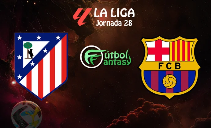 Alineaciones probables y previa fantasy del Atlético - Barcelona
