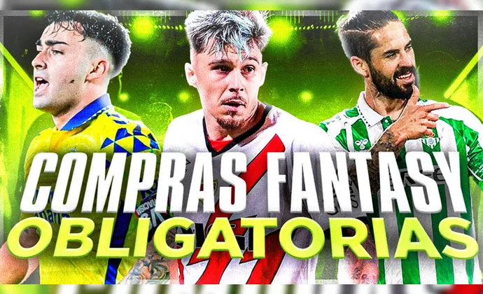 Las compras fantasy obligatorias para ganar millones en el último parón, por Carrasco