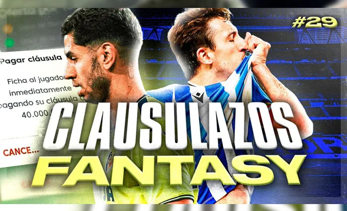 Los mejores clausulazos fantasy tras la jornada 29, por Carrasco