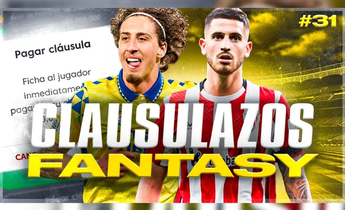 Los mejores clausulazos fantasy tras la jornada 31, por Carrasco