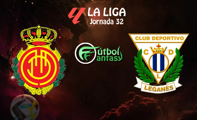 Posibles alineaciones y previa fantasy del Mallorca - Leganés