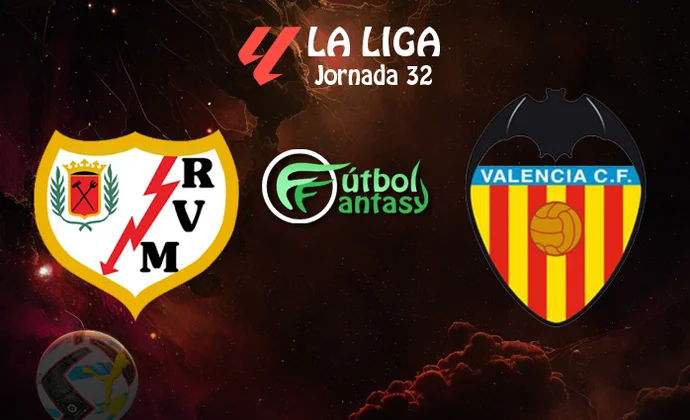 Posibles alineaciones y previa fantasy del Rayo - Valencia
