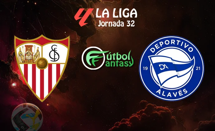 Posibles alineaciones y previa fantasy del Sevilla - Alavés