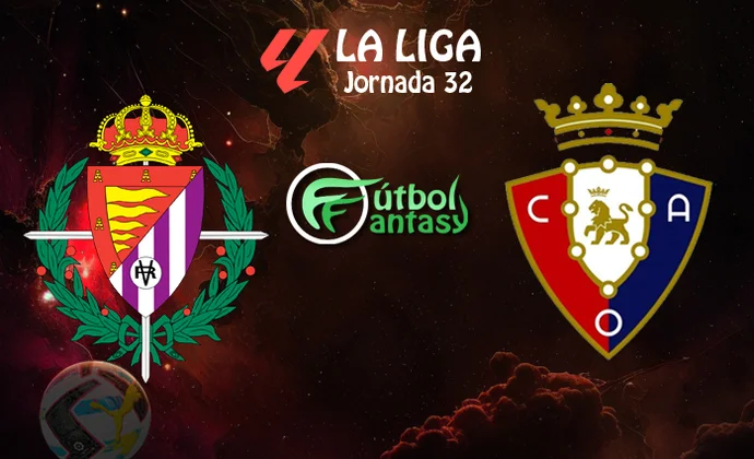 Posibles alineaciones y previa fantasy del Valladolid - Osasuna