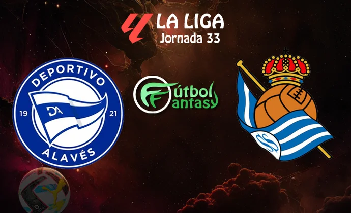 Alineaciones probables y previa fantasy del Alavés - Real Sociedad