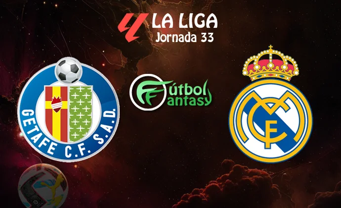Posibles alineaciones y previa fantasy del Getafe - Real Madrid