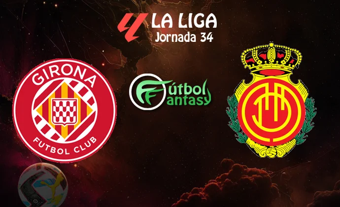 Posibles alineaciones y previa fantasy del Girona - Mallorca