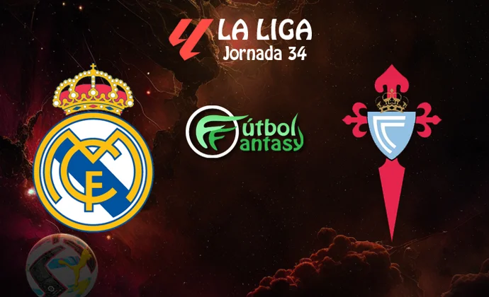 Posibles alineaciones y previa fantasy del Real Madrid - Celta